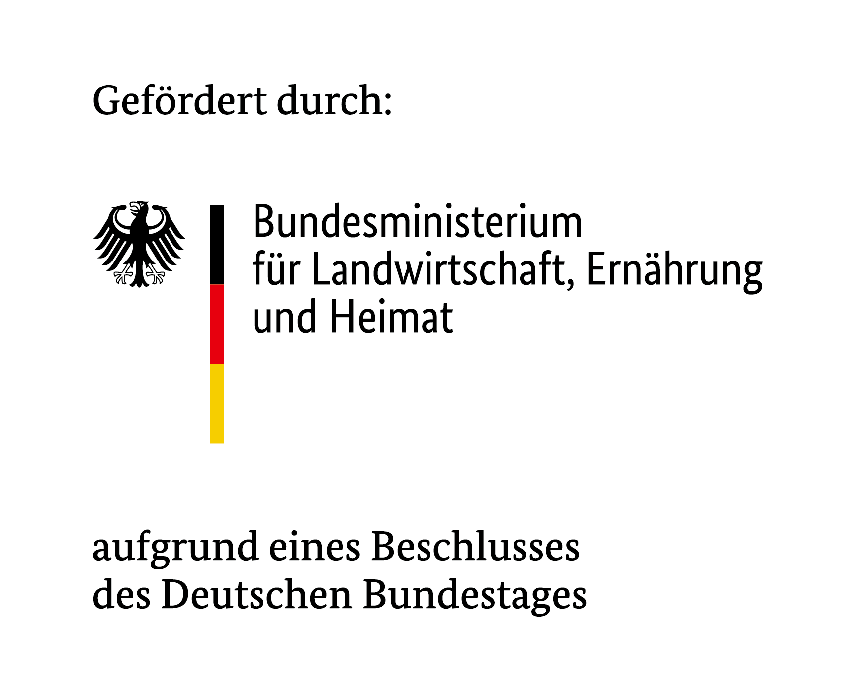 Gefördert durch: Bundesministerium für Landwirtschaft, Ernährung und Heimat